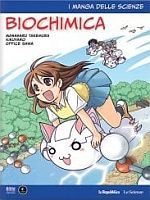 I manga delle scienze 9 - Biochimica